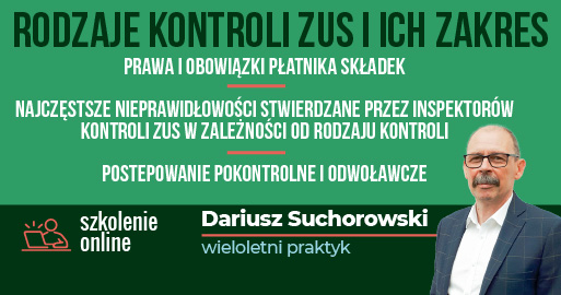 SZKOLENIE - Rodzaje kontroli ZUS i ich zakres