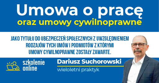 SZKOLENIE - Umowa o pracę oraz umowy cywilnoprawne jako tytuł do ubezpieczeń społecznych